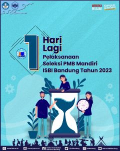 1 Hari menuju Pelaksanaan Seleksi PMB Mandiri ISBI Bandung tahun 2023