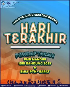 Hari Terakhir Pendaftaran PMB Mandiri ISBI Bandung dan SMM PTN Barat 2023