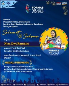 Selamat dan Sukses, Nisa Dwi Ramdini Alumni Seni Tari, Perwakilan Jawa Barat Perain Medali Perunggu pada Festival Olahraga Rekreasi Masyarakat Indonesia (FORNAS) VII 2023