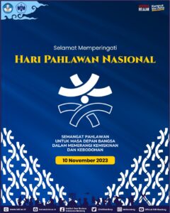 Keluarga Besar ISBI Bandung Mengucapkan Selamat Memperingati Hari Pahlawan Nasional, 10 November 2023