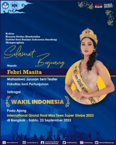 Selamat Berjuang, Febri Masita, Jurusan Seni Teater FSP ISBI Bandung, Menjadi Wakil Indonesia Pada Ajang International Grand Final Miss Globe 2023 di Bangkok-Thailand