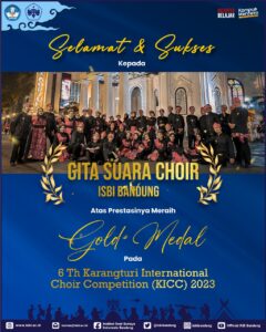 Selamat dan Sukses, Gita Suara Choir ISBI Bandung atas prestasinya meraih Gold Medal pada 6th Karangturi International Choir Competition (KICC) 2023