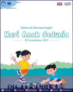 Keluarga Besar Institut Seni Budaya Indonesia (ISBI) Bandung Mengucapkan Selamat Memperingati Hari Anak Sedunia, 20 November 2023