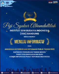 ISBI Bandung Meraih Predikat “Menuju Informatif” Pada Anugerah Keterbukaan Informasi Publik Tahun 2023, Kategori Perguruan Tinggi Negeri