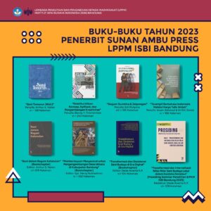 Lembaga Penelitian dan Pengabdian Kepada Masyarakat (LPPM) ISBI Bandung Melalui Penerbit Sunan Ambu Press Menerbitkan 8 Judul Buku Pada Tahun 2023