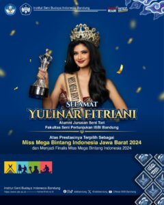 Selamat, Yulinar Fitriani, Alumni Jurusan Seni Tari FSP ISBI Bandung Atas prestasinya Terpilih Sebagai Miss Mega Bintang Indonesia Jawa Barat 2024 dan Menjadi Finalis Miss Mega Bintang Indonesia 2024