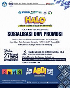 Yuk ikuti Sosialisasi dan Promosi SNPMB Jalur UTBK-SNBT Tahun 2024 ISBI Bandung