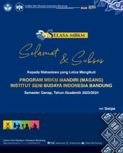 Selamat dan Sukses! Mahasiswa yang Lolos Program MBKM Mandiri (Magang) ISBI Bandung, Semester Genap, TA 2023/2024