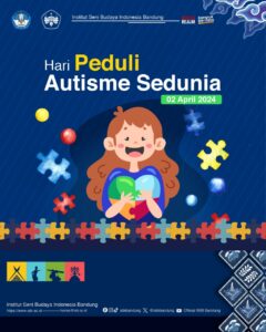 Keluarga Besar ISBI Bandung Mengucapkan Selamat Memperingati Hari Peduli Autisme Sedunia, 02 April 2024