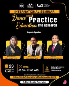 ISBI Bandung X Lasalle College of the Art Singapura Present International Seminar From “Dance Education Practice Into Research”