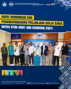 Rapat Koordinasi dan Penandatanganan PKS Mitra UTBK-SNBT ISBI Bandung 2024