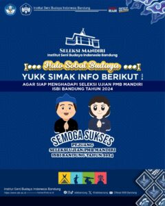 📢YUKK SIMAK INFO BERIKUT AGAR SIAP MENGHADAPI SELEKSI UJIAN PMB MANDIRI ISBI BANDUNG TAHUN 2024📢