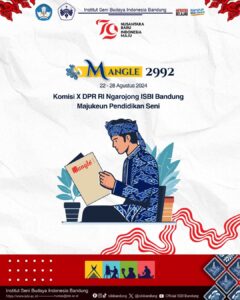 Manglé Edisi 2992 : “Komisi X DPR RI Ngarojong ISBI Bandung Majukeun Pendidikan Seni”