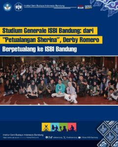 Studium Generale ISBI Bandung: dari “Petualangan Sherina”, Derby Romero Berpetualang ke ISBI Bandung