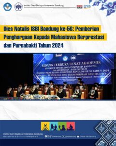 “Dies Natalis ISBI Bandung ke-56: Pemberian Penghargaan Kepada Mahasiswa Berprestasi dan Purnabakti Tahun 2024”