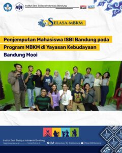 Penjemputan Mahasiswa ISBI Bandung pada Program MBKM di Yayasan Kebudayan Bandung Mooi