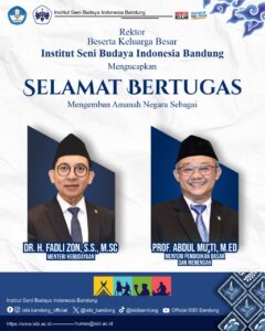 Selamat Bertugas Mengemban Amanah Negara, Dr. H. Fadli Zon, S.S., M.Sc sebagai Menteri Kebudayaan dan Prof. Abdul Mu’ti, M.Ed sebagai Menteri Pendidikan Dasar dan Pendidikan Menengah