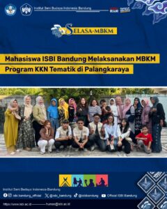 #Selasa_MBKM : “Mahasiswa ISBI Bandung Melaksanakan MBKM Program KKN Tematik di Palangkaraya”