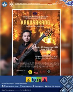 Saksikanlah Ujian Akhir Penciptaan Seni Musik Pascasarjana ISBI Bandung “Karusakang”