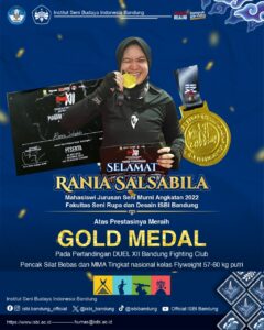 Selamat! Rania Salsabila, Mahasiswi Jurusan Seni Murni Angkatan 2022 FSRD ISBI Bandung Meraih Gold Medal pada Pertandingan Duel XII Bandung Fighting Club Pencak Silat dan MMA Tingkat Nasional kelas Flyweight 57-60 kg Putri